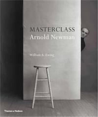 MASTERCLASS ARNOLD NEWMAN /ANGLAIS