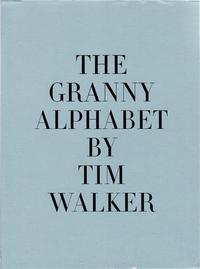 Tim Walker The Granny Alphabet /anglais