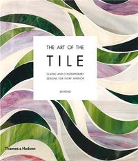 THE ART OF THE TILE /ANGLAIS