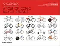 Cyclepedia A Tour of Iconic Bicycle Designs (Hardback) /anglais