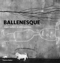 BALLENESQUE: ROGER BALLEN: A RETROSPECTIVE (HARDBACK) /ANGLAIS