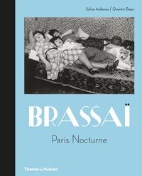 Brassai Paris Nocturne /anglais
