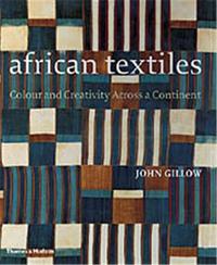 African Textiles Colour and Creativity Across a Continent (Hardback) /anglais