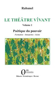 Le Théâtre vivant - Volume 1