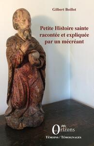 Petite histoire sainte racontée et expliquée par un mécréant