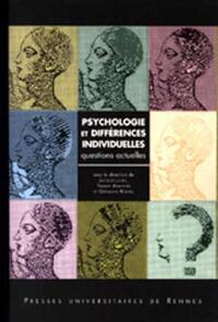 PSYCHOLOGIE ET DIFFERENCES INDIVIDUELLES     QUESTIONS ACTUELLES