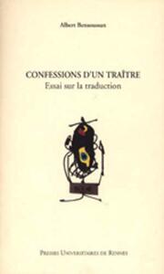 CONFESSIONS D UN TRAITRE ESSAI SUR LA TRADUCTION