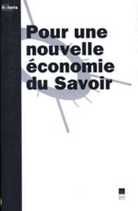 POUR UNE NOUVELLE ECONOMIE DU SAVOIR