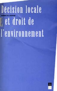 DECISION LOCALE ET DROIT DE L ENVIRONNEMENT