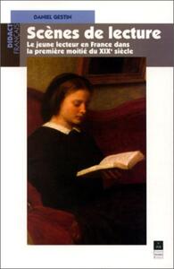SCENE DE LECTURE LE JEUNE LECTEUR EN FRANCE  DANS LA PREMIERE MOITIE DU XIXE SIE
