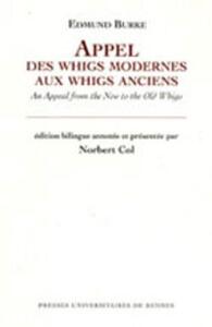 APPEL DES WHIGS MODERNES AUX WHIGS ANCIENS   AN APPEAL FROM THE NEW TO THE OLD W
