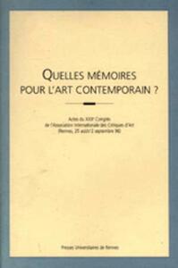 QUELLES MEMOIRES POUR L ART CONTEMPORAIN