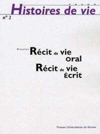 RECIT DE VIE ORAL RECIT DE VIE ECRIT