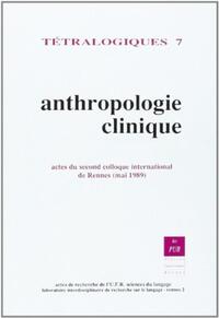 ANTHROPOLOGIE CLINIQUE Trétralogiques N7