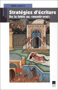 STRATEGIES D ECRITURE DE LA FABLE AU MENTIR  VRAI