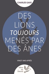 Des lions toujours menés par des ânes