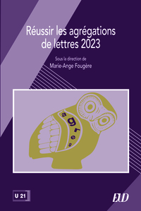 REUSSIR LES AGREGATIONS DE LETTRES 2023