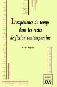 L'expérience du temps dans les récits de fiction contemporains