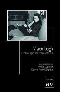 VIVIEN LEIGH - "I'M NOT A FILM STAR, I'M AN ACTRESS"