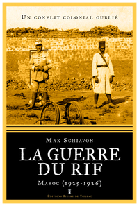 La Guerre Du Rif - Un Conflit Colonial Oublié - Ma