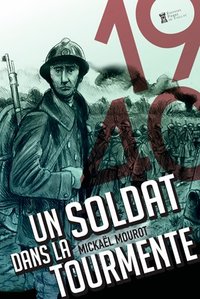 Un Soldat Dans La Tourmente