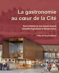 LA GASTRONOMIE AU COEUR DE LA CITE