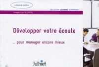 DEVELOPPER VOTRE ECOUTE - ...POUR MANAGER ENCORE MIEUX.