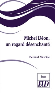 Michel déon, un regard désenchanté