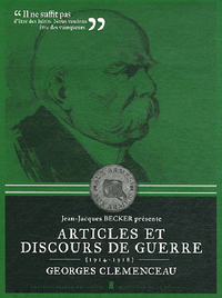 ARTICLES ET DISCOURS DE GUERRE - GEORGES CLEMENCEA