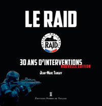 LE RAID - 30 ANS D'INTERVENTIONS