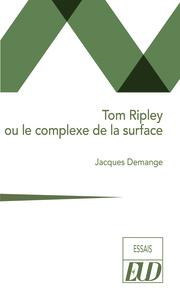 Tom Ripley ou le complexe de la surface