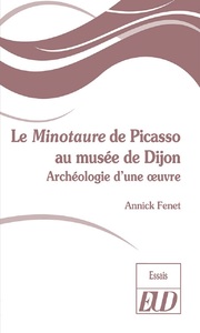 Le Minotaure de Picasso du musée de Dijon