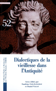 Dialectiques de la vieillesse dans l’Antiquité