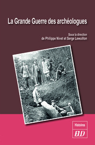 LA GRANDE GUERRE DES ARCHEOLOGUES