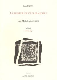 LA RUMEUR DES ILES BLANCHES