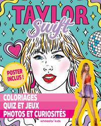 Taylor Swift - Coloriages, quiz et jeux, photos et curiosités