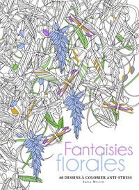 Fantaisies florales - 60 dessins à colorier