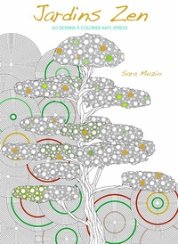 Jardins Zen - 60 dessins à colorier