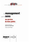 Le management par le sens au service du bien public