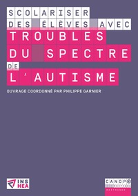 Scolariser des élèves avec troubles du spectre de l'autisme