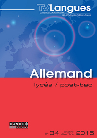 TV LANGUES ALLEMAND LYCEE / POST-BAC N 34 OCTOBRE 2015