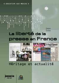 La liberté de la presse en France - héritage et actualité