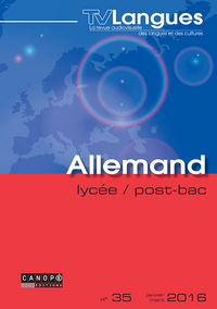 TVLANGUES ALLEMAND LYCEE / POST-BAC N 35 JANVIER 2016