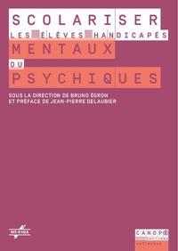 Scolariser les élèves handicapés mentaux ou psychiques