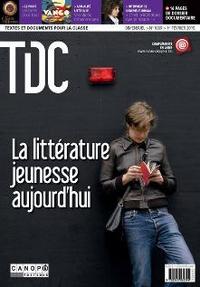 TDC 1089 : LA LITTERATURE JEUNESSE AUJOURD'HUI