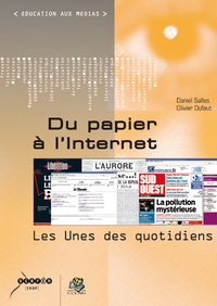 Du papier à l'Internet - les unes des quotidiens