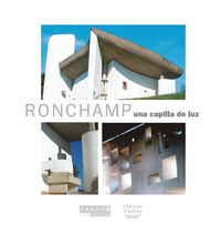 Ronchamp, une capilla de luz