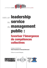 Vers un leadership au service du management public - favoriser l'émergence de compétences collectives