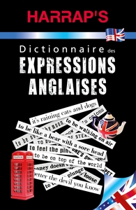 Harrap's Dictionnaire des expressions anglaises