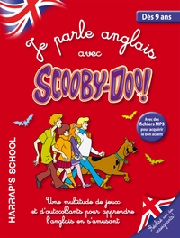 Je parle anglais avec Scooby-doo ! (9-12 ans)